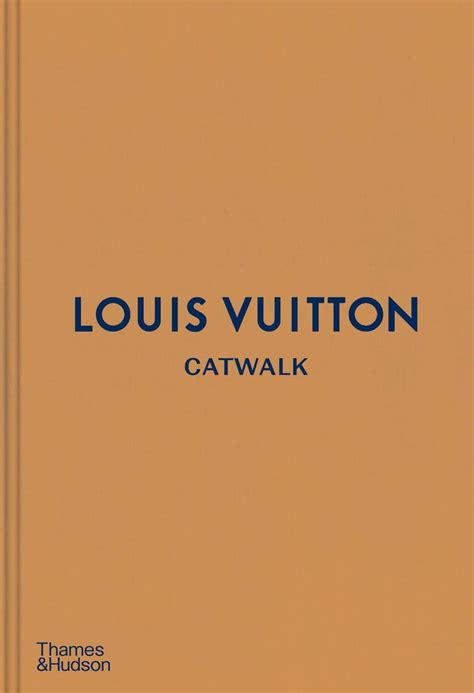 catwalk louis vuitton book|Louis Vuitton Catwalk: Author: 9780500519943: Amazon.com: .